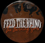 Feed The Rhino - Burning Sons Cover Badge