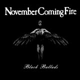 Black Ballads - November Coming Fire Black Ballads