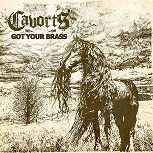 Cavorts - Got Your Brass CD