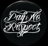 Pay No Respect - Logo - White On Black