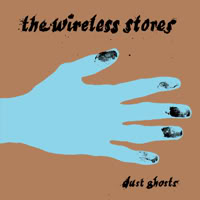 The Wireless Stores - Dust Ghosts